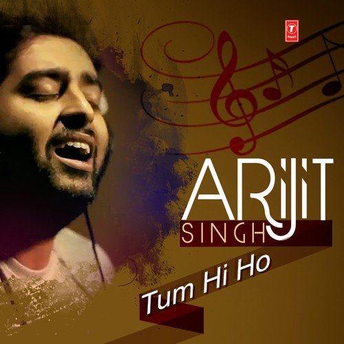 Arijit Singh - Tum Hi Ho Arijit Singh MP3 Download